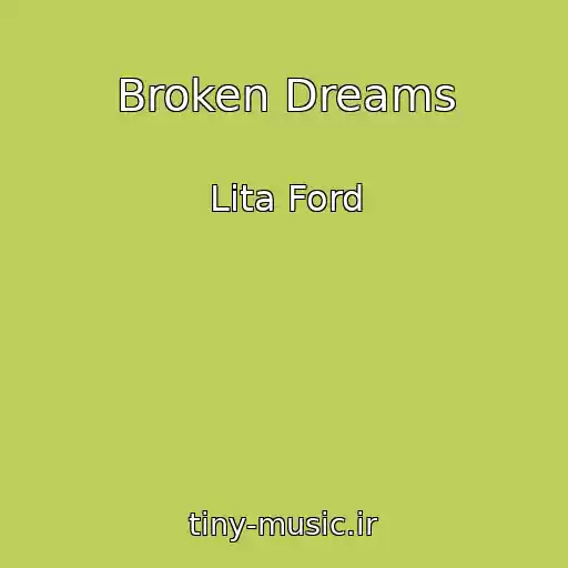 کاور آهنگ Broken Dreams از Lita Ford