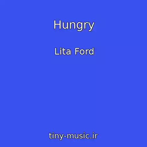 کاور آهنگ Hungry از Lita Ford