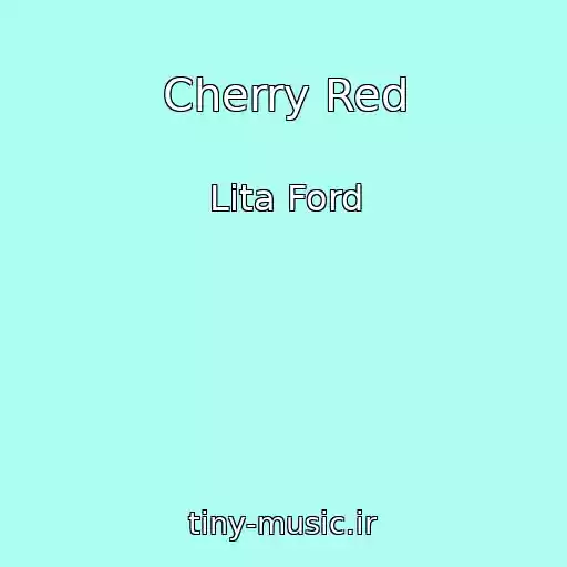 کاور آهنگ Cherry Red از Lita Ford