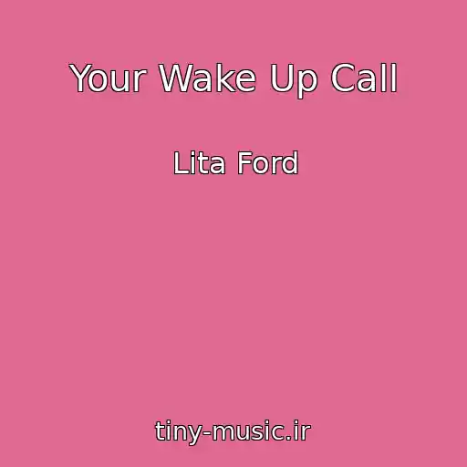 کاور آهنگ Your Wake Up Call از Lita Ford