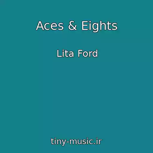 کاور آهنگ Aces & Eights از Lita Ford