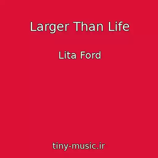 کاور آهنگ Larger Than Life از Lita Ford