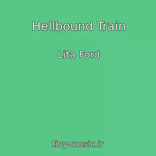 کاور آهنگ Hellbound Train از Lita Ford