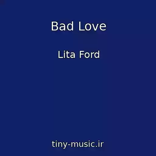 کاور آهنگ Bad Love از Lita Ford
