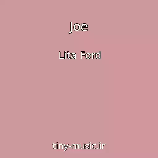 کاور آهنگ Joe از Lita Ford