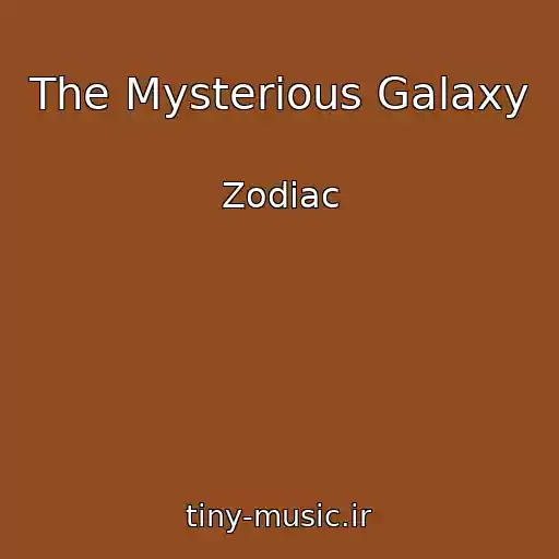 کاور آهنگ The Mysterious Galaxy از Zodiac