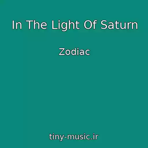 کاور آهنگ In The Light Of Saturn از Zodiac