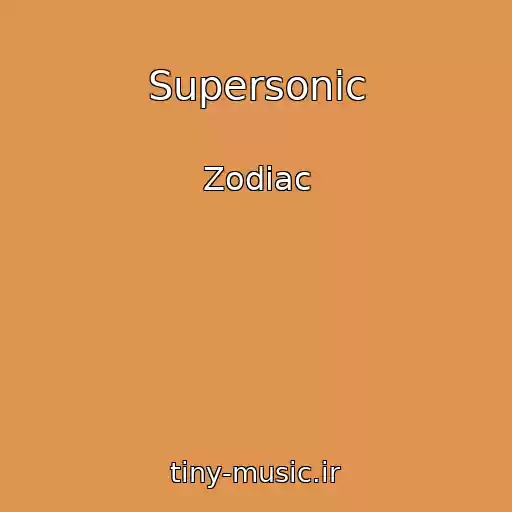 کاور آهنگ Supersonic از Zodiac