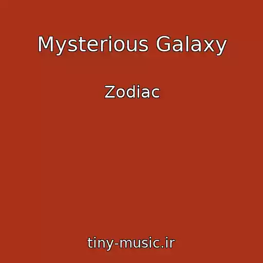 کاور آهنگ Mysterious Galaxy از Zodiac