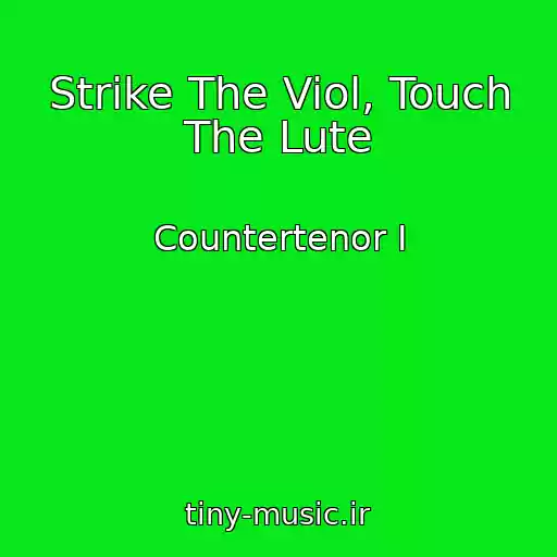 کاور آهنگ Strike The Viol, Touch The Lute از Countertenor I