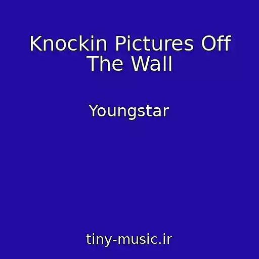 کاور آهنگ Knockin Pictures Off The Wall از Youngstar