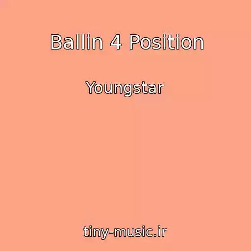کاور آهنگ Ballin 4 Position از Youngstar