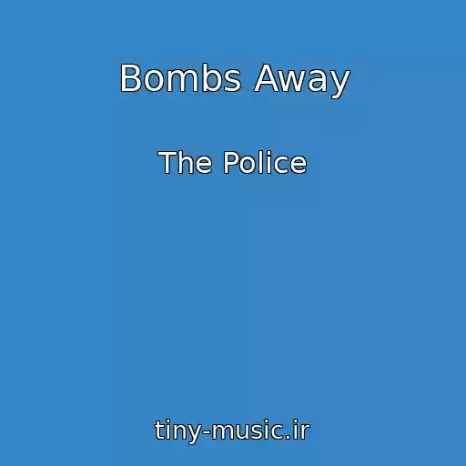 کاور آهنگ Bombs Away از The Police