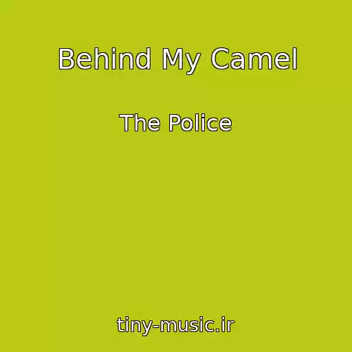 کاور آهنگ Behind My Camel از The Police