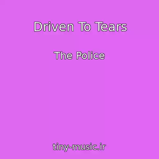 کاور آهنگ Driven To Tears از The Police
