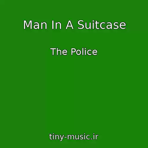 کاور آهنگ Man In A Suitcase از The Police