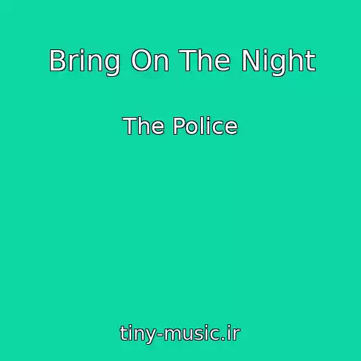 کاور آهنگ Bring On The Night از The Police