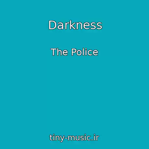 کاور آهنگ Darkness از The Police