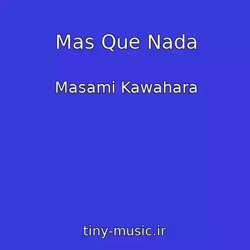 کاور آهنگ Mas Que Nada از Masami Kawahara