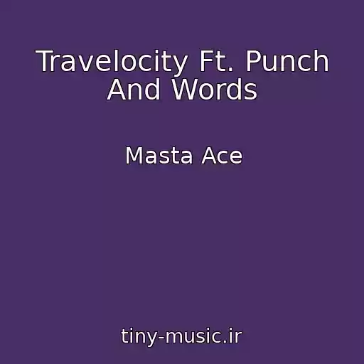 کاور آهنگ Travelocity Ft. Punch And Words از Masta Ace