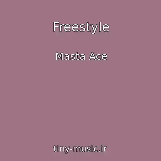کاور آهنگ Freestyle از Masta Ace