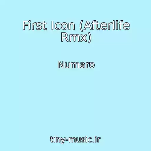 کاور آهنگ First Icon (Afterlife Rmx) از Numaro