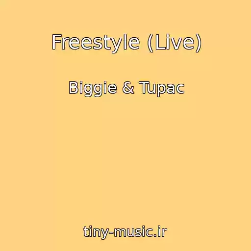 کاور آهنگ Freestyle (Live) از Biggie & Tupac