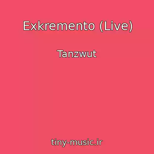 کاور آهنگ Exkremento (Live) از Tanzwut