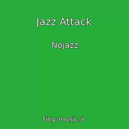کاور آهنگ Jazz Attack از Nojazz