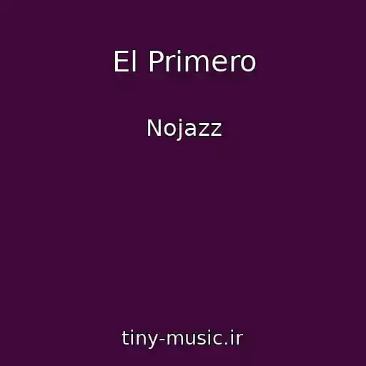 کاور آهنگ El Primero از Nojazz