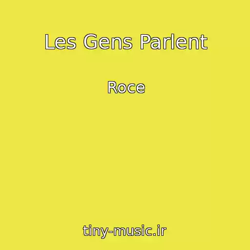 کاور آهنگ Les Gens Parlent از Roce