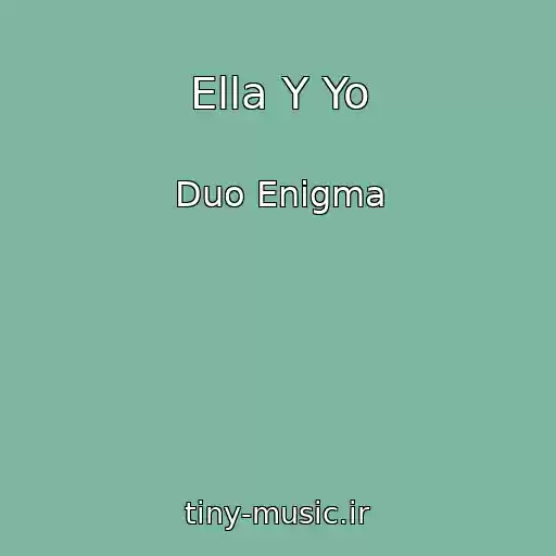 کاور آهنگ Ella Y Yo از Duo Enigma