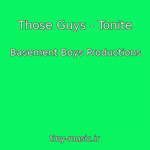 کاور آهنگ Those Guys - Tonite از Basement Boys Productions
