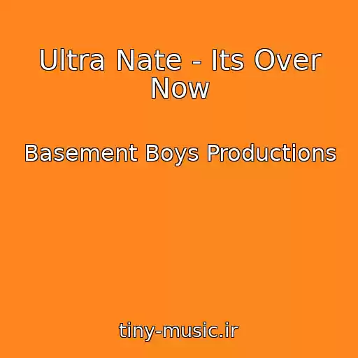 کاور آهنگ Ultra Nate - Its Over Now از Basement Boys Productions