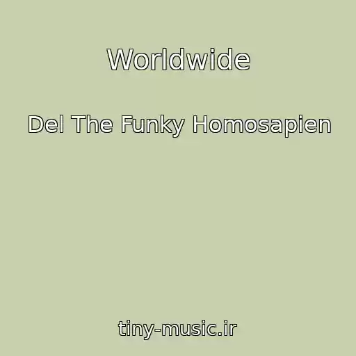 کاور آهنگ Worldwide از Del The Funky Homosapien