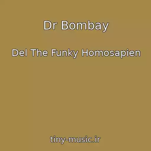 کاور آهنگ Dr Bombay از Del The Funky Homosapien