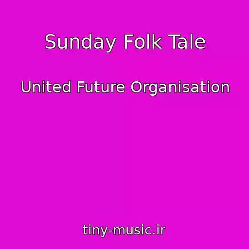 کاور آهنگ Sunday Folk Tale از United Future Organisation