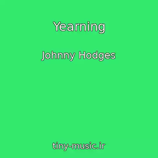 کاور آهنگ Yearning از Johnny Hodges