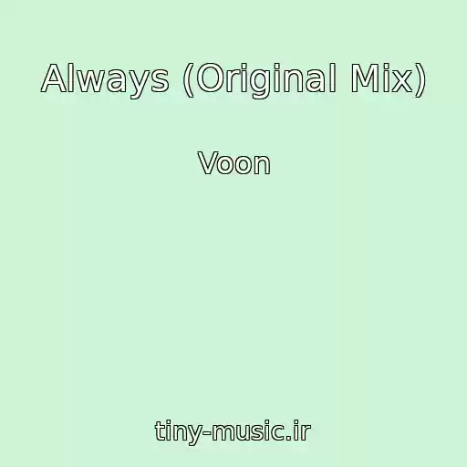 کاور آهنگ Always (Original Mix) از Voon