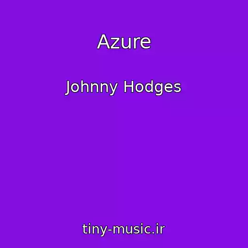 کاور آهنگ Azure از Johnny Hodges