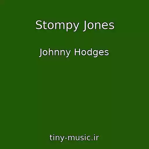 کاور آهنگ Stompy Jones از Johnny Hodges