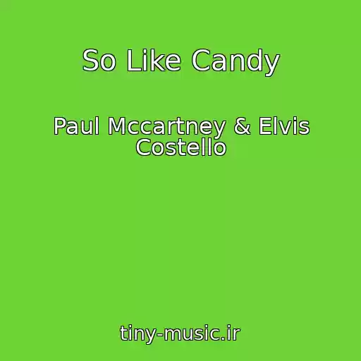 کاور آهنگ So Like Candy از Paul Mccartney & Elvis Costello