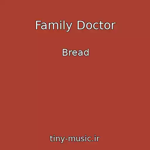 کاور آهنگ Family Doctor از Bread