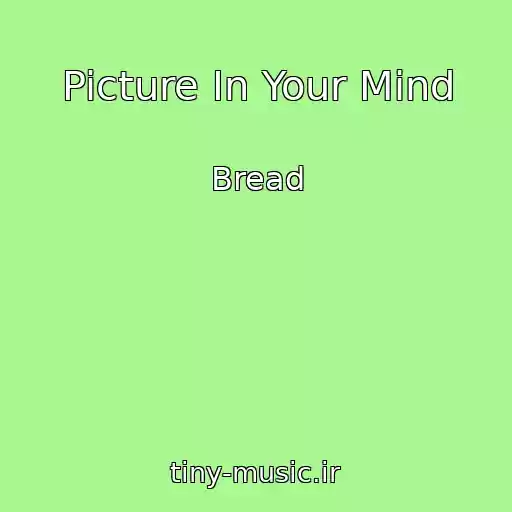 کاور آهنگ Picture In Your Mind از Bread