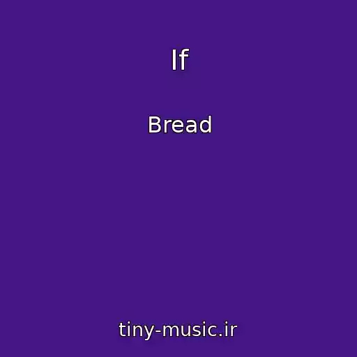 کاور آهنگ If از Bread