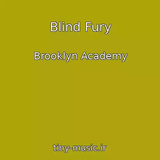 کاور آهنگ Blind Fury از Brooklyn Academy