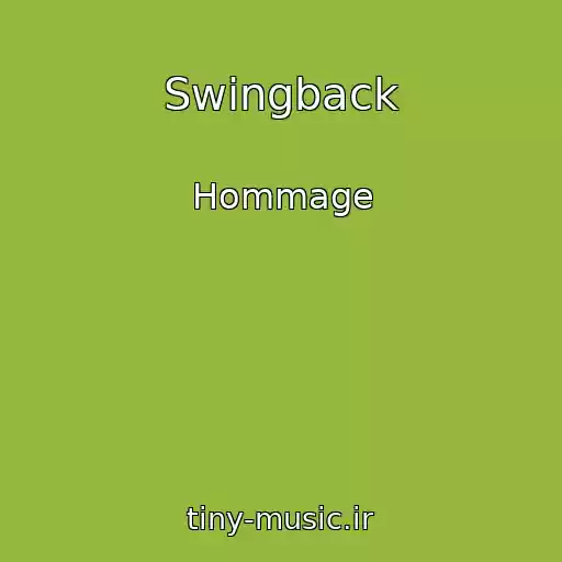 کاور آهنگ Swingback از Hommage