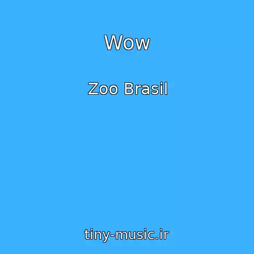 کاور آهنگ Wow از Zoo Brasil