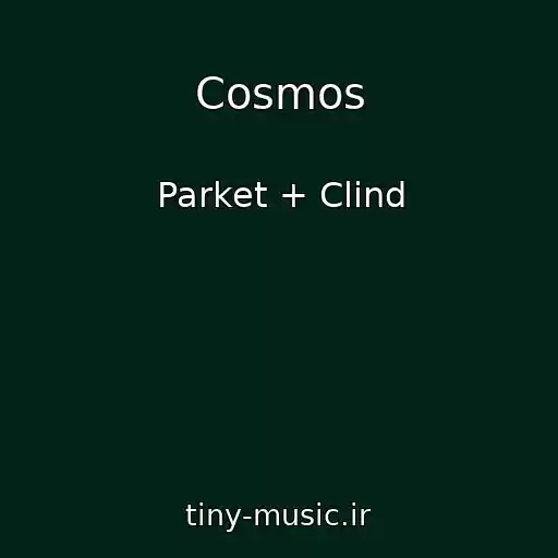 کاور آهنگ Cosmos از Parket + Clind