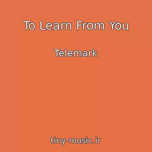کاور آهنگ To Learn From You از Telemark